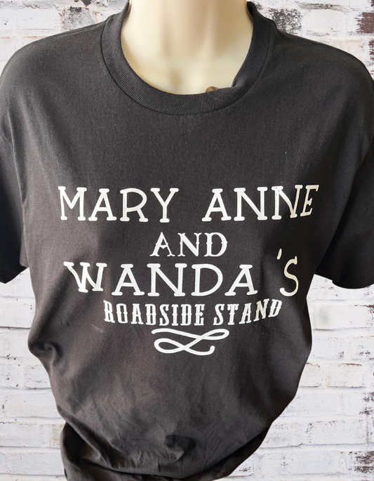 Mary Anne and Wanda's Roadside Stand- Black t-shirt