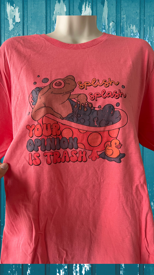 Splish Splash Your Opinion Is Trash T-shirt